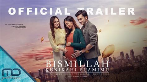 Bikin Nyesek Film Bismillah Kunikahi Suamimu Sinopsis Jadwal