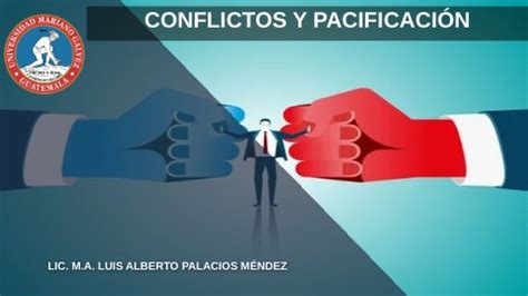 Conflictos Y Pacificaci N