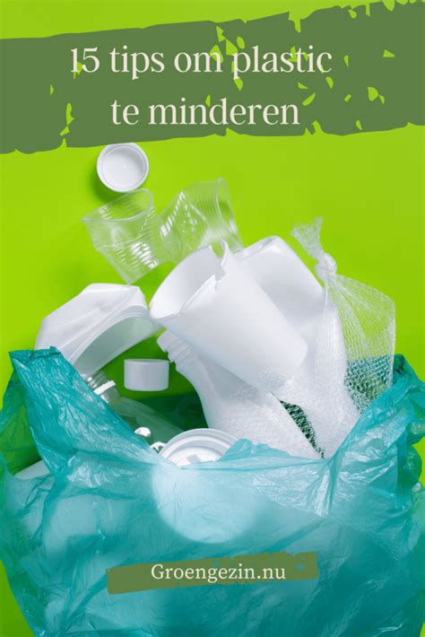 Tips Om Plastic Te Minderen