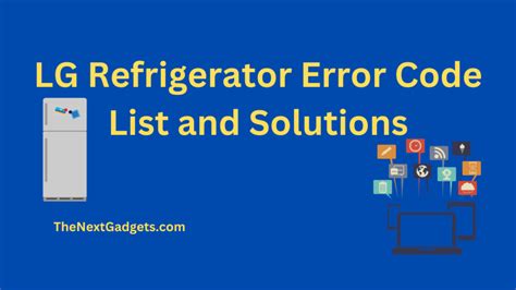 Lg Refrigerator Error Code List And Solutions