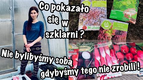 Co Wykie Kowa O Po Tygodniach W Szklarni Co Siejemy Marzec W