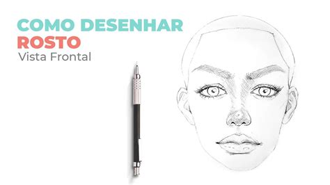 Como Desenhar Rosto Cabeça Mesmo Sem Saber Desenhar Proporções