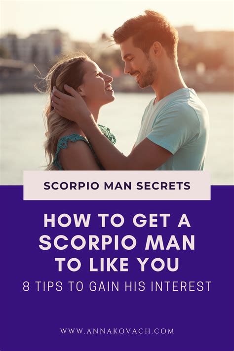 How To Get A Scorpio Man To Like You 8 Tips To Gain His Interest