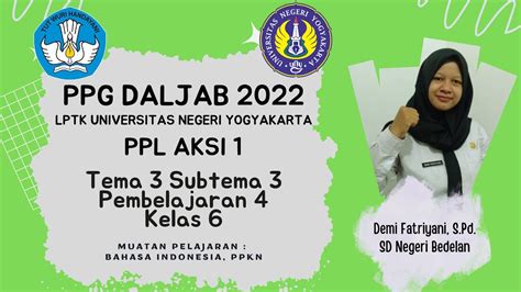 PPL AKSI 1 PPG Daljab 2022 LPTK UNY Kelas 6 Tema 3 Subtema 3