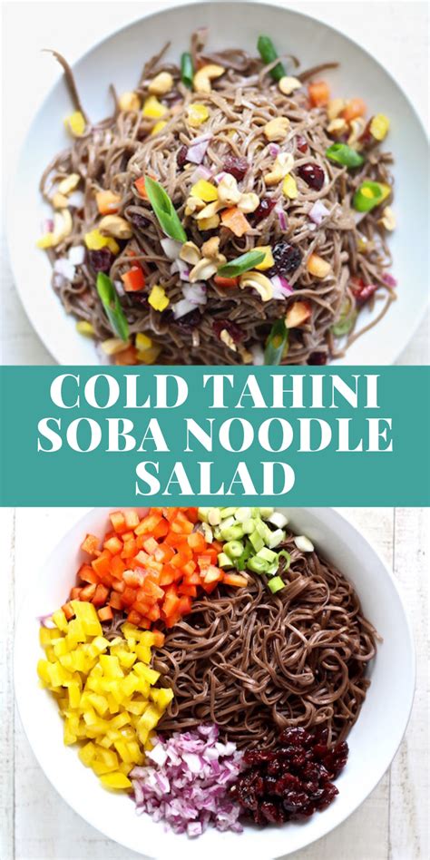 Cold Soba Noodle Salad With Tahini Dressing Recipe Vegetable Recipes Vegetable Bake Recipes