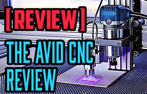 Avid Cnc Review A Detailed Look At This Machine