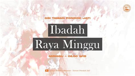 Ibadah Raya Minggu Gbi Taman Pondok Jati Maret Youtube