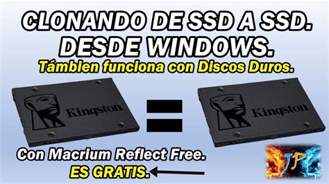 Clonar De Ssd A Ssd Desde Windows Con Macrium Reflect Tambi N De Hdd A