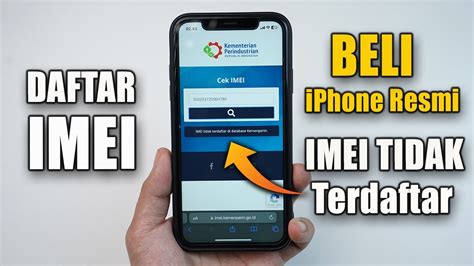 Hp Iphone Resmi Imei Nya Tidak Terdaftar Ini Penyebabnya Youtube