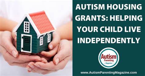 Autism Housing Grants: Help Your Child Live Independently