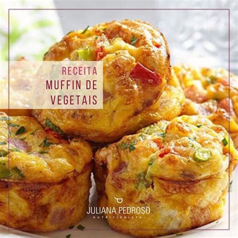 Muffin Salgado De Vegetais Da Nutricionista Juliana Pedroso Receita