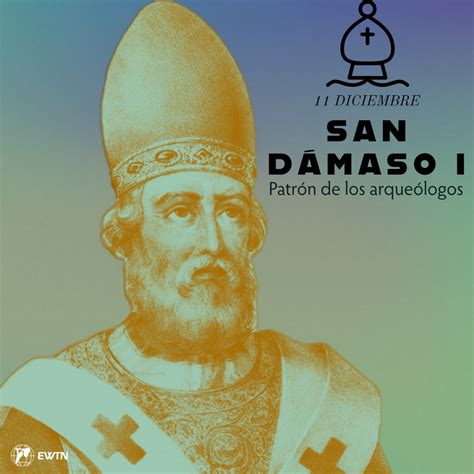 Ewtn EspaÑol On Twitter Hoy Recordamos Al Papa Dámaso I Conocido Por