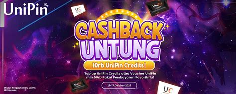 Unipin Top Up Di Unipin Dapatkan Cashback Untung Rb Buat Kamu Di