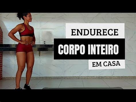 Minutos Por Dia Suficiente Para Endurecer O Corpo Inteiro Treino