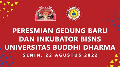 Peresmian Gedung Baru Dan Inkubator Bisnis Universitas Buddhi Dharma