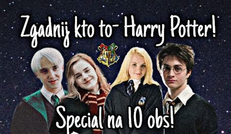 Zgadnij Kto To Harry Potter Special Na Obs Samequizy