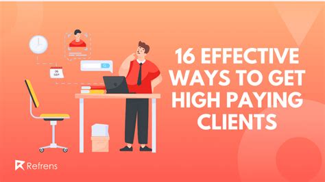 16 Effective Ways To Get High Paying Clients As A Freelancer