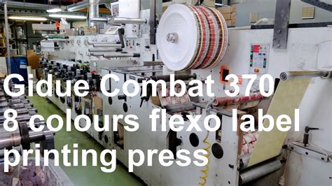 Gidue Combat Colours Flexo Label Printing Press Youtube