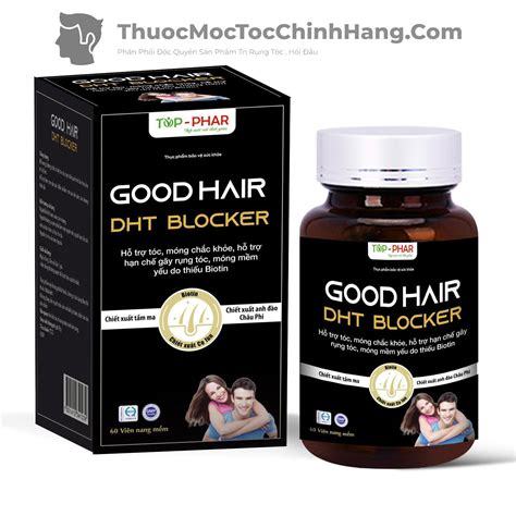 Dht Blocker Good Hair GiẢm RỤng MỌc TÓc ChẮc KhỎe Thuốc Mọc Tóc