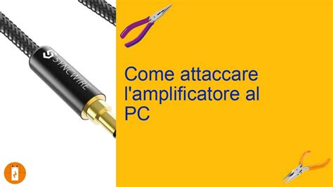 Come Attaccare L Amplificatore Al Pc Youtube