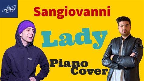 Sangiovanni Lady Piano Cover 🇮🇹 By Pianohaus Ph Youtube