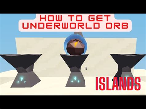 How To Get Underworld Orb Islands Roblox Youtube