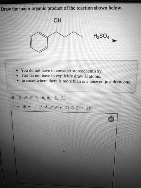 Solved Draw The Major Organic Product Of The Reaction Shown Below Oh H2so4 You Do Not Have To