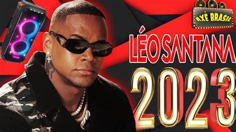 LÉO SANTANA REPERTÓRIO NOVO 2023 MÚSICAS NOVAS DEZEMBRO 2022 LÉO