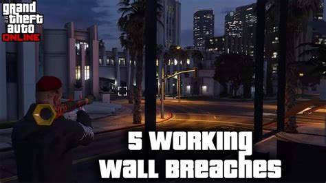 5 Working Wall Breaches In 2024 GTA Online YouTube