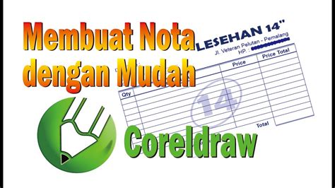 Cara Membuat Nota Dengan Coreldraw Youtube