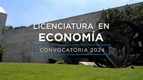 Conoce La Licenciatura En Econom A Convocatoria Youtube