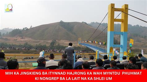 MIH KA JINGKIENG BA ITYNNAD HAJRONG KA WAH MYNTDU PHUHMAT KI NONGREP