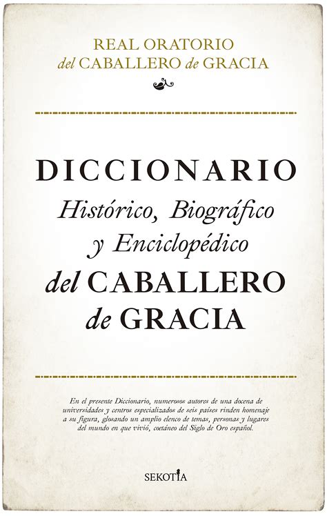 Diccionario Hist Rico Biogr Fico Y Enciclop Dico Del Caballero De