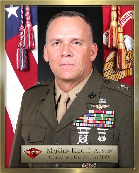 1st Maw Commanding General Major General Eric E Austin 1st Marine