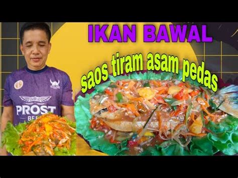 Ikan Bawal Saus Tiram Asam Pedas Youtube