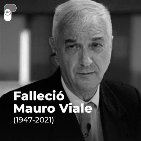 A Sus 73 Años Murió El Periodista Y Conductor Mauro Viale Ip