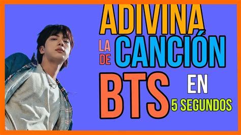 Adivina La Canci N De Bts En Segundos Youtube