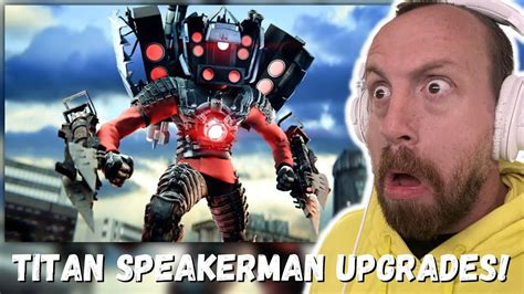 Titan Speakerman Upgrades Skibidi Toilet Multiverse 017 First Reaction Youtube