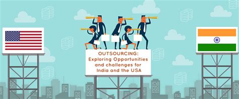 Outsourcing Exploring Opportunities And Challenges For India