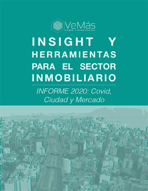 Insight Y Herramientas Para El Sector Inmobiliario Ve MÁs