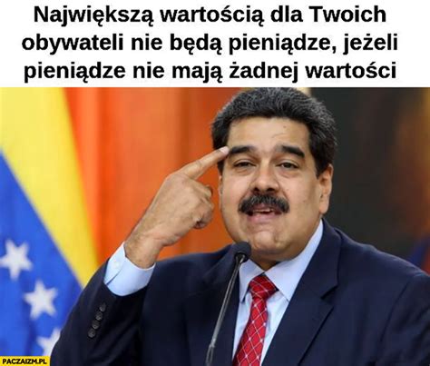 Nicolas Maduro memy Paczaizm pl memy polityczne śmieszne obrazki