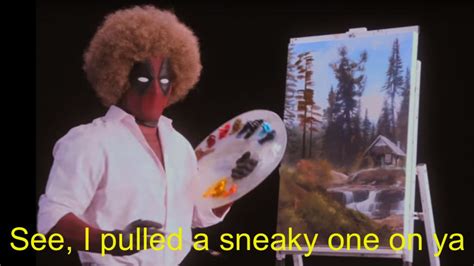 See I Pulled A Sneaky One On Ya Deadpool Version Memes Imgflip