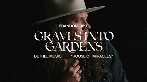 Graves Into Gardens - Brandon Lake | House of Miracles Chords - Chordify