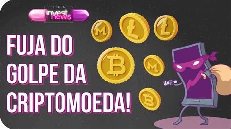 Criptomoedas Os Golpes Mais Comuns As Moedas Digitais Youtube