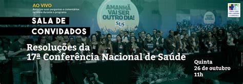 Resoluções Da 17ª Conferência Nacional De Saúde é O Tema Do Sala De