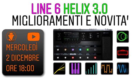 Roby Rocks Live Line Helix Tutte Le Novit Del Nuovo Firmware