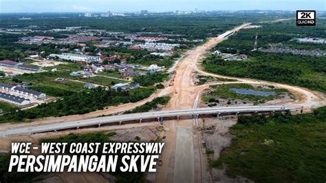 Wce Persimpangan Lebuhraya Skve Wce Persimpangan Tanjung Dua