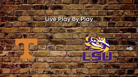 Lsu Tigers Vs Tennessee Volunteers Baseball Play By Play Sec