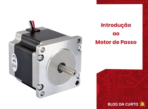 Introdução ao Motor de Passo Componentes Eletrônicos e Arduino