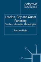 Lesbian Gay And Queer Parenting Families Intimacies Genealogies Palgrave MacMillan
